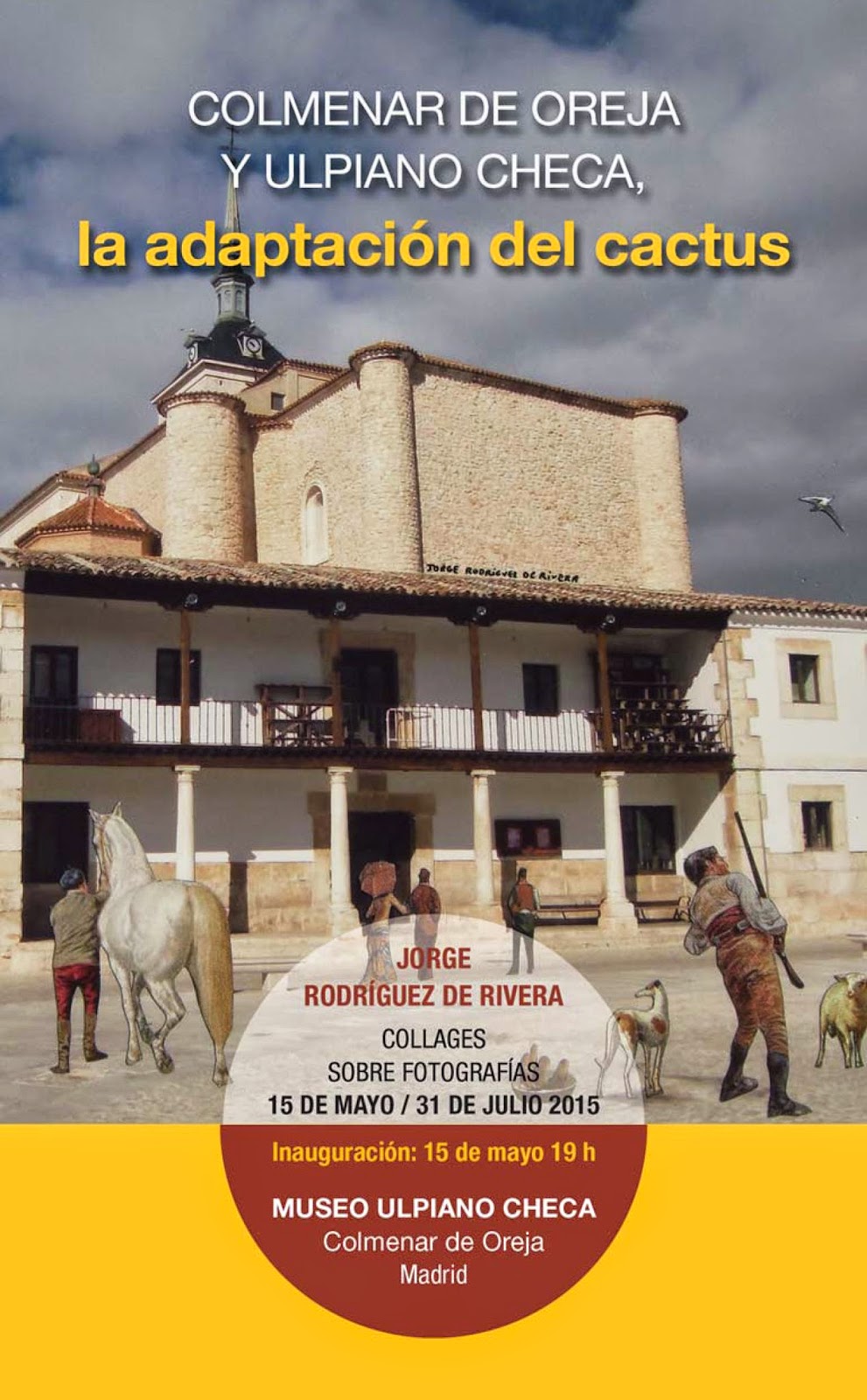 La Adaptacion del cactus - Museo Ulpiano Checa, Madrid  May 15 - 31 July 2015